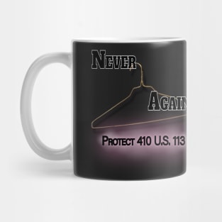 Never Again Mug